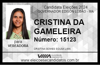 Candidato CRISTINA DA GAMELEIRA  2024 - GOVERNADOR EDISON LOBÃO - Eleições