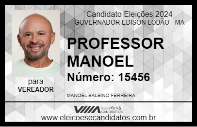 Candidato PROFESSOR MANOEL 2024 - GOVERNADOR EDISON LOBÃO - Eleições