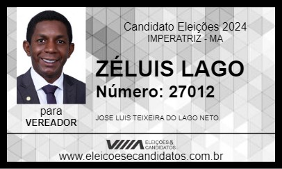 Candidato ZÉLUIS LAGO 2024 - IMPERATRIZ - Eleições