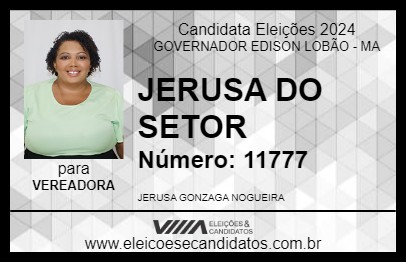 Candidato JERUSA DO SETOR 2024 - GOVERNADOR EDISON LOBÃO - Eleições