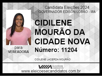 Candidato CIDILENE MOURÃO DA CIDADE NOVA 2024 - GOVERNADOR EDISON LOBÃO - Eleições