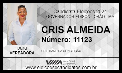 Candidato CRIS ALMEIDA 2024 - GOVERNADOR EDISON LOBÃO - Eleições