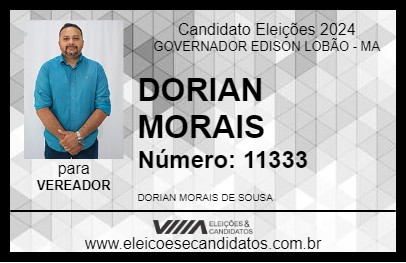 Candidato DORIAN MORAIS 2024 - GOVERNADOR EDISON LOBÃO - Eleições