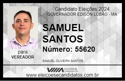 Candidato SAMUEL SANTOS  2024 - GOVERNADOR EDISON LOBÃO - Eleições