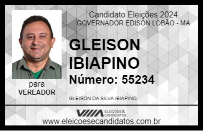 Candidato GLEISON IBIAPINO 2024 - GOVERNADOR EDISON LOBÃO - Eleições