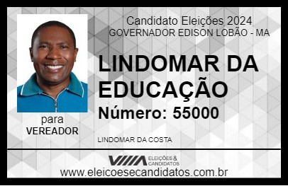 Candidato LINDOMAR DA EDUCAÇÃO 2024 - GOVERNADOR EDISON LOBÃO - Eleições