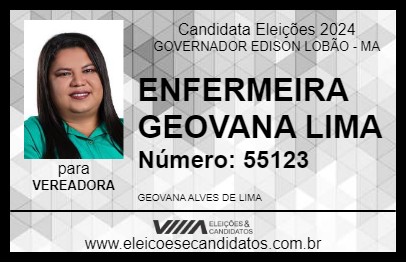 Candidato ENFERMEIRA GEOVANA LIMA 2024 - GOVERNADOR EDISON LOBÃO - Eleições