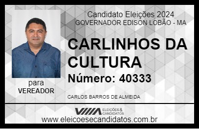 Candidato CARLINHOS DA CULTURA 2024 - GOVERNADOR EDISON LOBÃO - Eleições