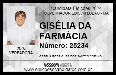 Candidato GISÉLIA DA FARMÁCIA 2024 - GOVERNADOR EDISON LOBÃO - Eleições