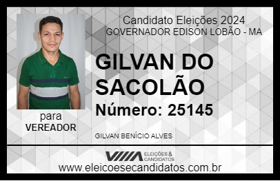 Candidato GILVAN DO SACOLÃO 2024 - GOVERNADOR EDISON LOBÃO - Eleições