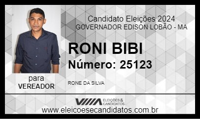 Candidato RONI BIBI 2024 - GOVERNADOR EDISON LOBÃO - Eleições