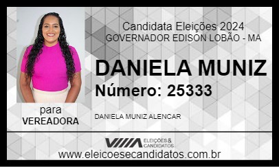 Candidato DANIELA MUNIZ 2024 - GOVERNADOR EDISON LOBÃO - Eleições