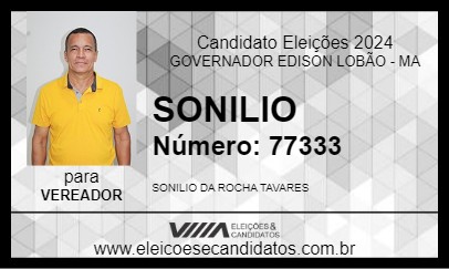 Candidato SONILIO 2024 - GOVERNADOR EDISON LOBÃO - Eleições