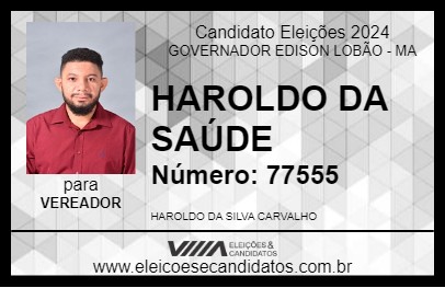 Candidato HAROLDO DA SAÚDE 2024 - GOVERNADOR EDISON LOBÃO - Eleições