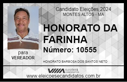 Candidato HONORATO DA FARINHA 2024 - MONTES ALTOS - Eleições