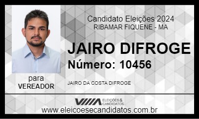 Candidato JAIRO DIFROGE 2024 - RIBAMAR FIQUENE - Eleições