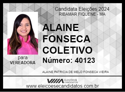 Candidato ALAINE FONSECA COLETIVO 2024 - RIBAMAR FIQUENE - Eleições