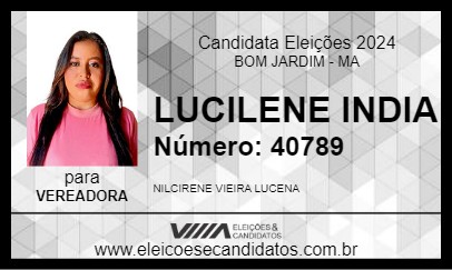 Candidato LUCILENE INDIA  2024 - BOM JARDIM - Eleições