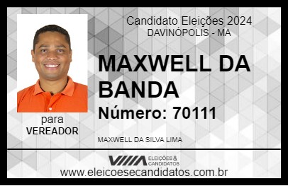 Candidato MAXWEL DA BANDA 2024 - DAVINÓPOLIS - Eleições