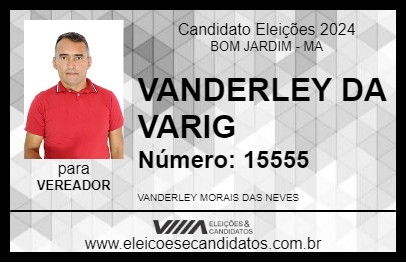 Candidato VANDERLEY DA VARIG 2024 - BOM JARDIM - Eleições