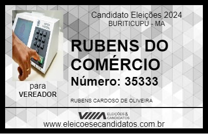 Candidato RUBENS DO COMÉRCIO 2024 - BURITICUPU - Eleições