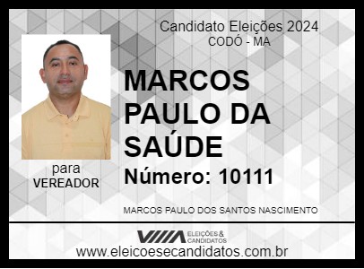 Candidato MARCOS PAULO DA SAÚDE 2024 - CODÓ - Eleições