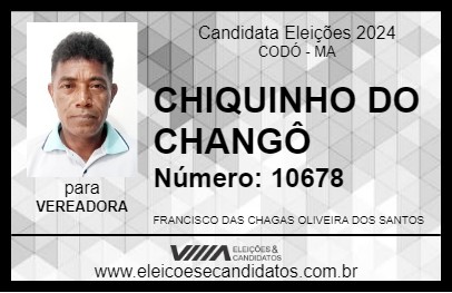 Candidato CHIQUINHO DO CHANGÔ 2024 - CODÓ - Eleições