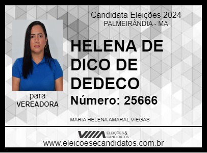 Candidato HELENA DE DICO DE DEDECO 2024 - PALMEIRÂNDIA - Eleições