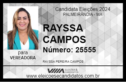 Candidato RAYSSA CAMPOS 2024 - PALMEIRÂNDIA - Eleições