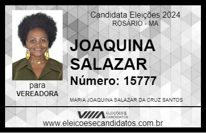 Candidato JOAQUINA SALAZAR 2024 - ROSÁRIO - Eleições