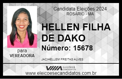 Candidato HELLEN FILHA DE DAKO 2024 - ROSÁRIO - Eleições