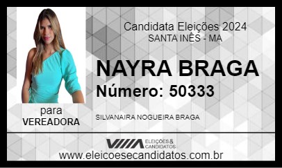 Candidato NAYRA BRAGA 2024 - SANTA INÊS - Eleições