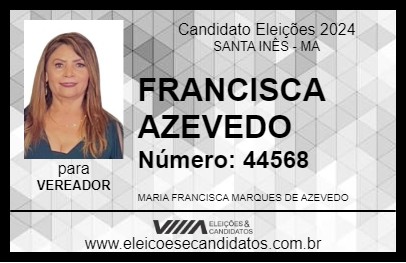 Candidato FRANCISCA AZEVEDO 2024 - SANTA INÊS - Eleições