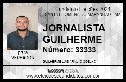 Candidato JORNALISTA GUILHERME 2024 - SANTA FILOMENA DO MARANHÃO - Eleições