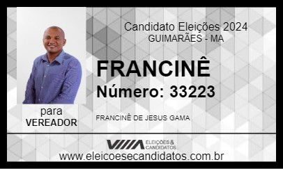 Candidato FRANCINÊ 2024 - GUIMARÃES - Eleições