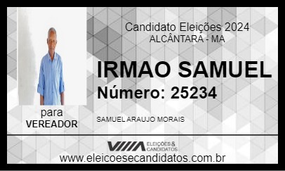 Candidato IRMAO SAMUEL 2024 - ALCÂNTARA - Eleições