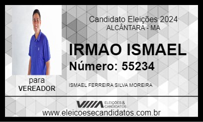 Candidato IRMAO ISMAEL 2024 - ALCÂNTARA - Eleições