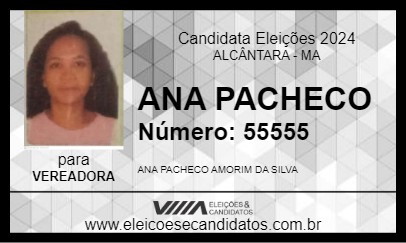 Candidato ANA PACHECO 2024 - ALCÂNTARA - Eleições