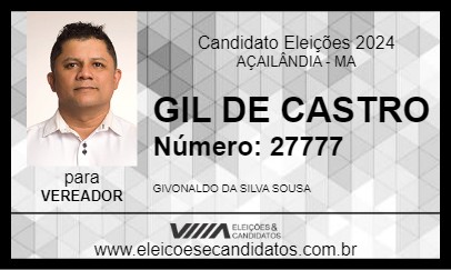 Candidato GIL DE CASTRO 2024 - AÇAILÂNDIA - Eleições