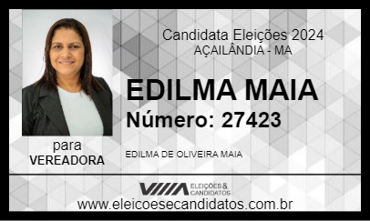 Candidato EDILMA  MAIA  2024 - AÇAILÂNDIA - Eleições