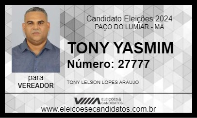 Candidato TONY YASMIM 2024 - PAÇO DO LUMIAR - Eleições