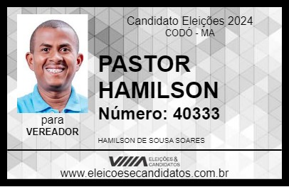 Candidato PASTOR HAMILSON 2024 - CODÓ - Eleições