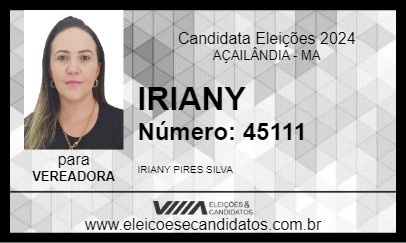 Candidato IRIANY PIRES 2024 - AÇAILÂNDIA - Eleições