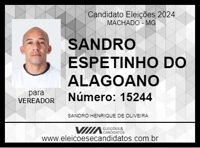 Candidato SANDRO  ESPETINHO DO ALAGOANO 2024 - MACHADO - Eleições