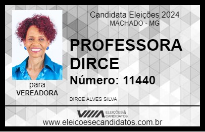 Candidato PROFESSORA DIRCE 2024 - MACHADO - Eleições