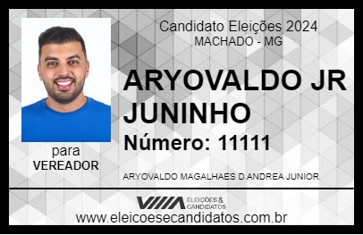 Candidato ARYOVALDO JR JUNINHO 2024 - MACHADO - Eleições