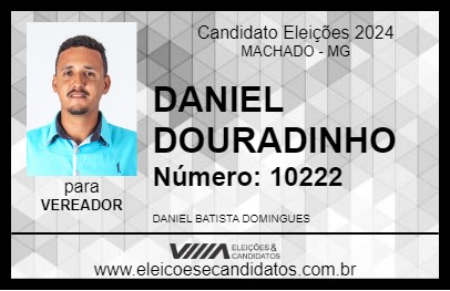 Candidato DANIEL DOURADINHO 2024 - MACHADO - Eleições