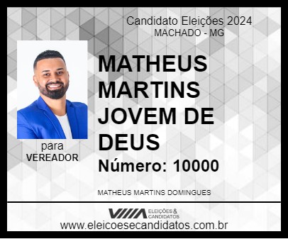 Candidato MATHEUS MARTINS JOVEM DE DEUS 2024 - MACHADO - Eleições