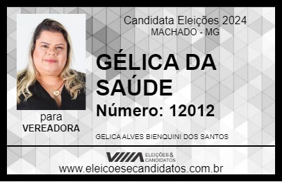 Candidato GÉLICA DA SAÚDE 2024 - MACHADO - Eleições