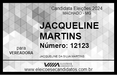 Candidato JACQUELINE MARTINS 2024 - MACHADO - Eleições